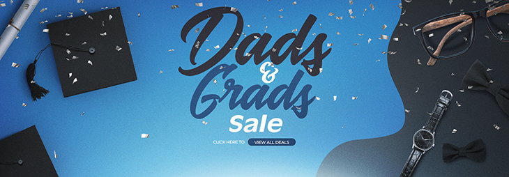 Dads and Grads Sale
